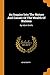 An Inquiry Into the Nature and Causes of the Wealth of Nations: By Adam Smith,