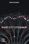 Smart City Citizenship by Igor Calzada