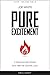 Pure Excitement: 3 Truths f...