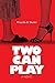 Two Can Play
