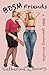BDSM Friends: a BBW spanking novella