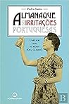 Almanaque das Irritações Portuguesas by Pedro Santo