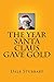 The Year Santa Claus Gave Gold