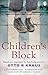 The Children's Block: Based on a true story by an Auschwitz survivor