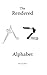 The Rendered Alphabet