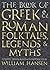 The Book of Greek and Roman Folktales, Legends, and Myths