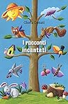 I racconti incantati by Gloria Donati