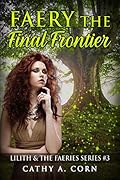 Faery: the Final Frontier
