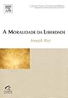 A Moralidade da Liberdade