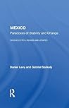 Mexico: Paradoxes of Stability and Change--Second Edition, Revised and Updated