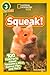 Squeak!