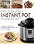 Instant Pot Cookbook: The C...