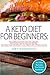 A Keto Diet for Beginners: ...