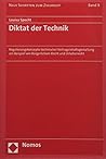 Diktat Der Technik: Regulierungskonzepte Technischer Vertragsinhaltsgestaltung Am Beispiel Von Burgerlichem Recht Und Urheberrecht (German Edition)