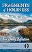 Fragments of Holiness: For ...