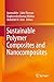 Sustainable Polymer Composites and Nanocomposites by Inamuddin