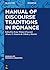 Manual of Discourse Traditions in Romance
