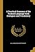 A Practical Grammar of the Turkish Language With Dialogues an... by William Burckhardt Barker