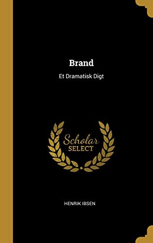 Brand: Et Dramatisk Digt