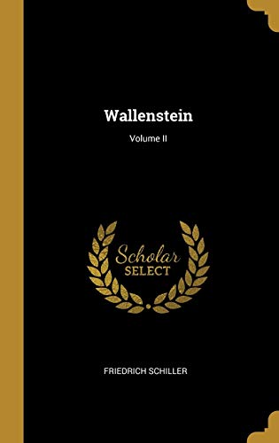 Wallenstein; Volume II