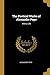 The Poetical Works of Alexander Pope: With a Life
