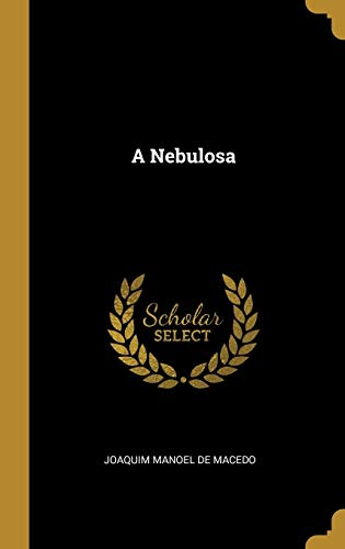 A Nebulosa (Portuguese Edition)