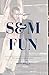 S and M Fun