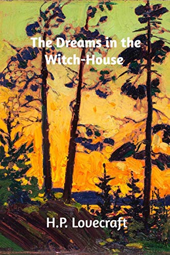 The Dreams in the Witch-House