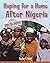 Hoping for a Home After Nigeria (Leaving My Homeland: After the Journey)