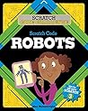 Scratch Code Robots (Scratch Code Challenge) Scratch Code Robots (Scratch Code Challenge)