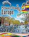 Pathways Through Europe (The Human Path Across the Continents)