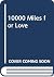 10000 Miles for Love (Vietnamese Edition)