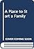 A Place to Start a Family: Poems About Creatures That Build