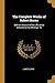The Complete Works of Robert Burns: With an Account of his Life, and a Criticism on his Writings; To