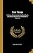 First Things: A Series of Lectures on the Great Facts and Moral Lessons First Revealed to Mankind