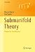 Submanifold Theory: Beyond an Introduction (Universitext)