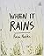When it Rains by Rassi Narika