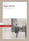 Hugo Preuss: Biografie Eines Demokraten (Weimarer Schriften Zur Republik, 4) (German Edition)