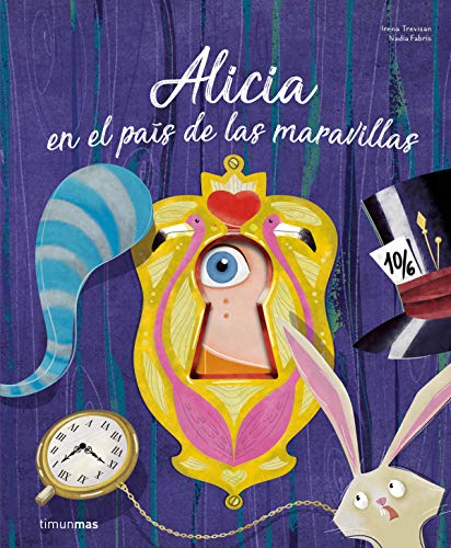 Alicia en el país de las maravillas: ¡Un libro con troqueles! (Spanish Edition)