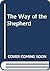 The Way of the Shepherd (Chinese Edition)