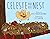 Celeste and Her Nest by Joyce Miriam Friedman