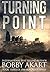 Turning Point: A Post-Apocalyptic EMP Survival Thriller (Blackout)