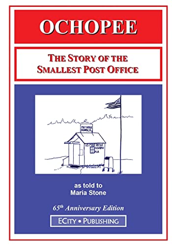 Ochopee: The Story of the Smallest Post Office (Paperback)
