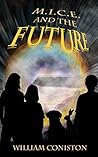 M.I.C.E. and the Future