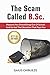 THE SCAM CALLED B.SC: Reaso...