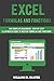 Excel Formulas and Functions: For Complete Beginners, Step-By-Step Illustrated Guide to Master Formulas and Functions