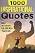 1000 Inspirational Quotes: ...
