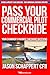 Pass Your Commercial Pilot Checkride by Jason Schappert