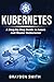 Kubernetes: A Step-by-Step ...