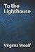 To the Lighthouse